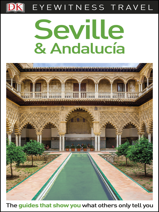 Title details for Seville & Andalusia by DK Eyewitness - Available